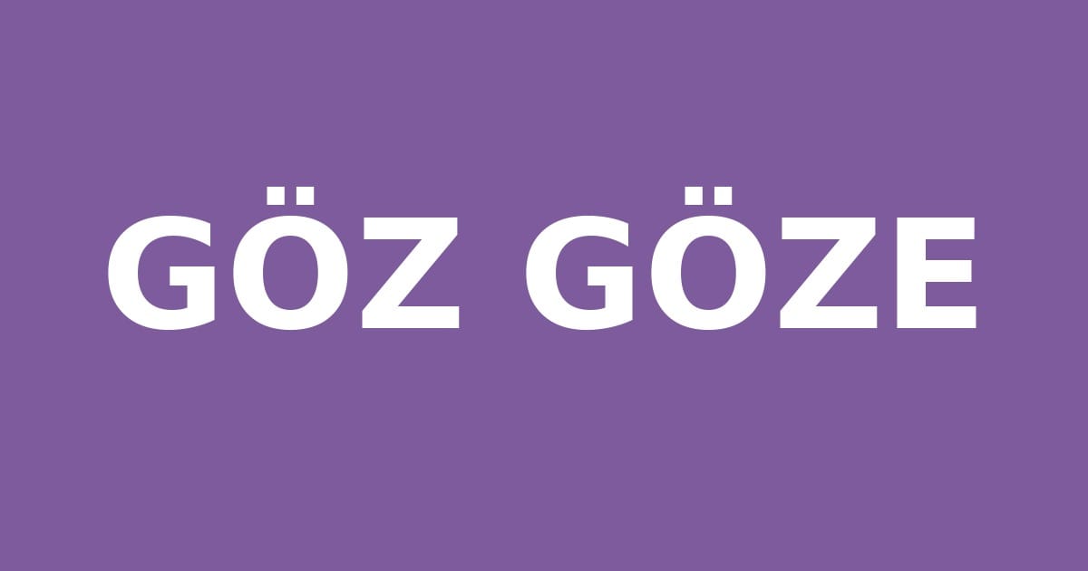 GÖZ GÖZE yazılı mor bilgilendirme görseli