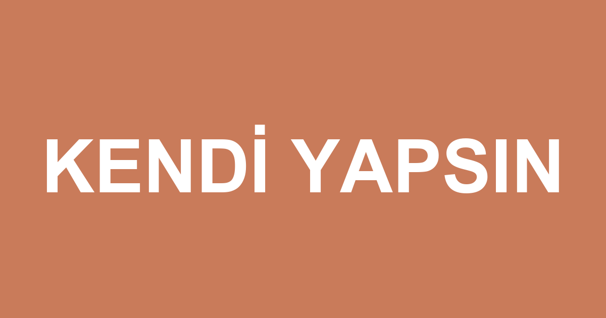 KENDİ YAPSIN sloganı görseli
