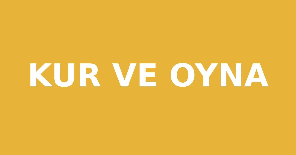Yapılandırılmış Oyun Nedir? Yaşa Göre Örnekler ve Plan sloganı
