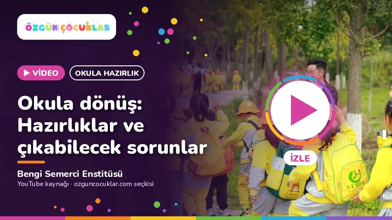 Video kapağı: Okula dönüş: Hazırlıklar ve çıkabilecek sorunlar, Bengi Semerci Enstitüsü