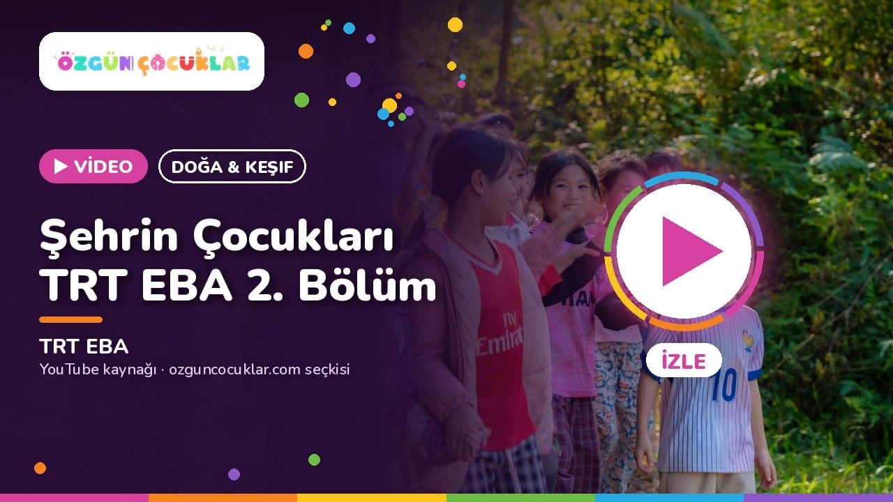 Video kapağı: Şehrin Çocukları TRT EBA 2. Bölüm, TRT EBA